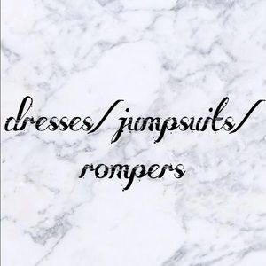 dresses/jumpsuits/rompers